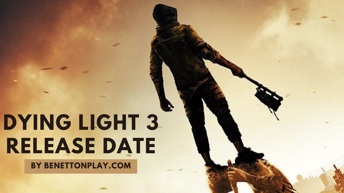 Dying Light 3 Release Date, Gameplay, Trailer, Rumors, News & More [2023]